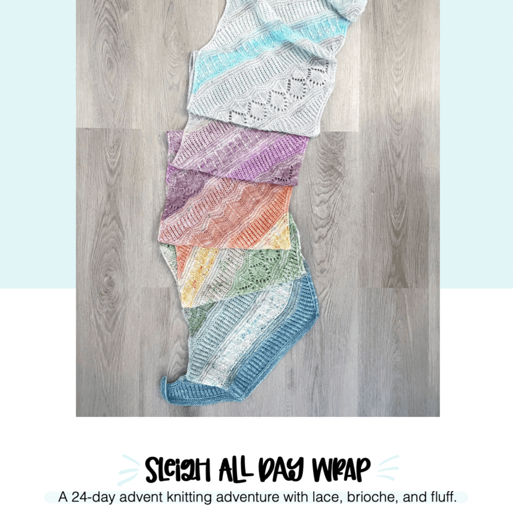 Sleigh All Day Wrap | Pattern - Lofty Loops Yarns