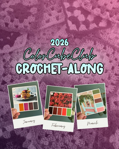 Promotional graphic for 2026 ColorCubeClub Crochet-Along with images of color swatches for January, February, and March on a textured purple background.